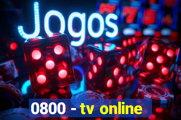0800 - tv online