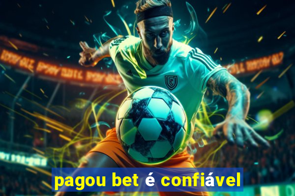 pagou bet é confiável
