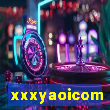 xxxyaoicom