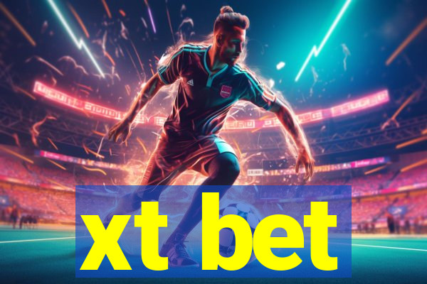 xt bet