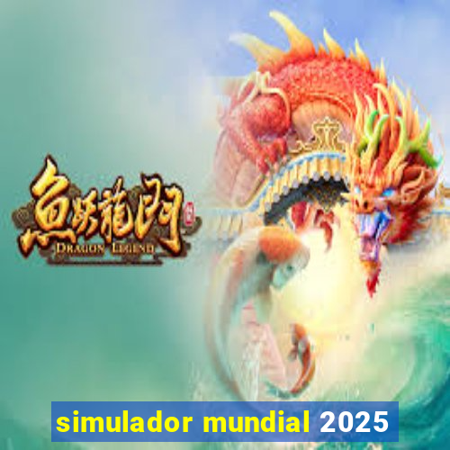 simulador mundial 2025