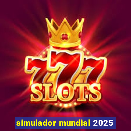 simulador mundial 2025