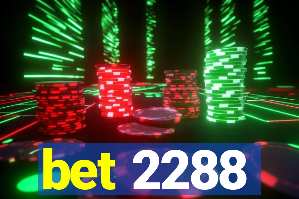 bet 2288
