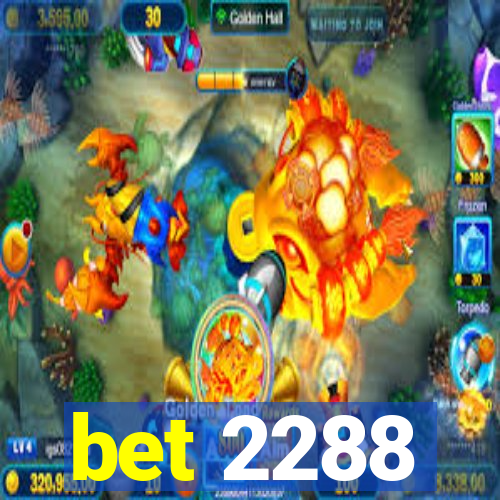 bet 2288