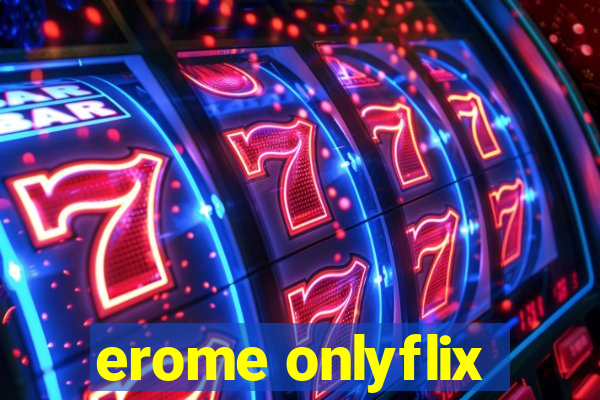 erome onlyflix