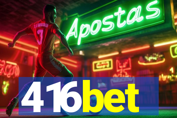 416bet