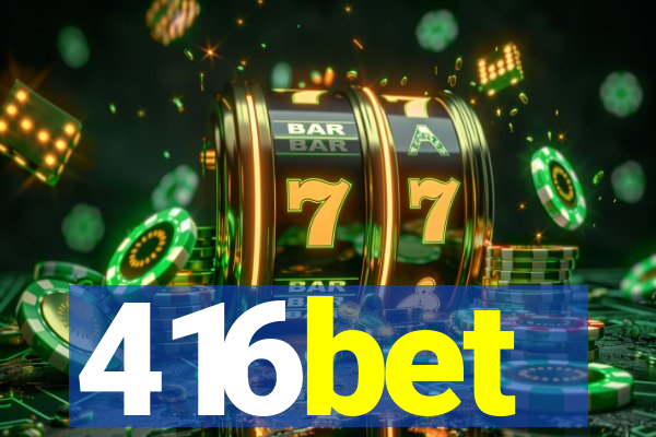 416bet