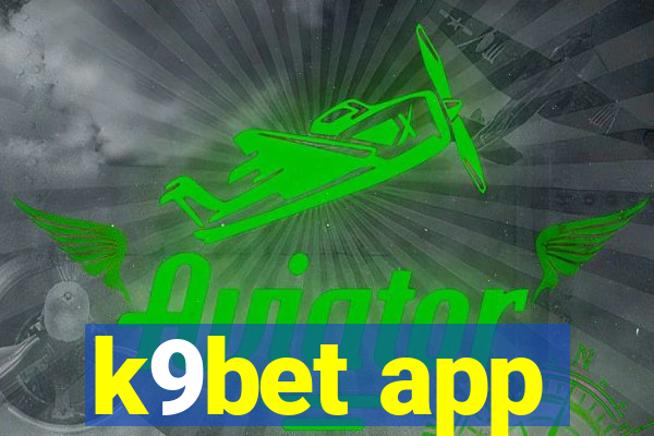 k9bet app