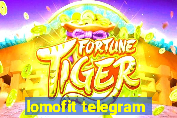lomofit telegram