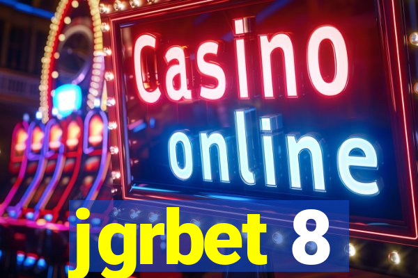 jgrbet 8