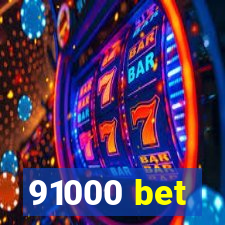 91000 bet