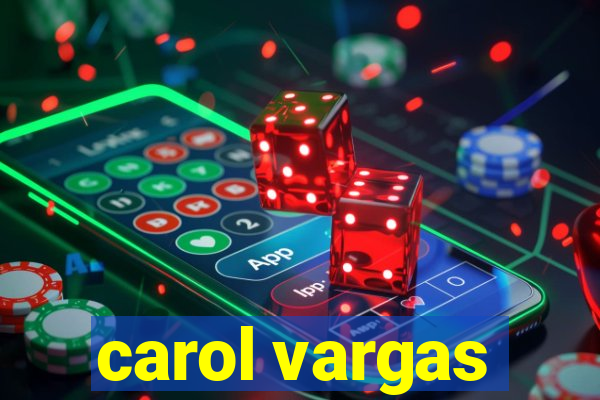 carol vargas