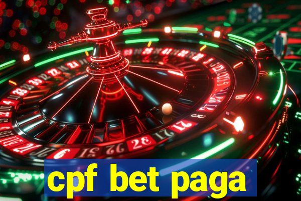 cpf bet paga