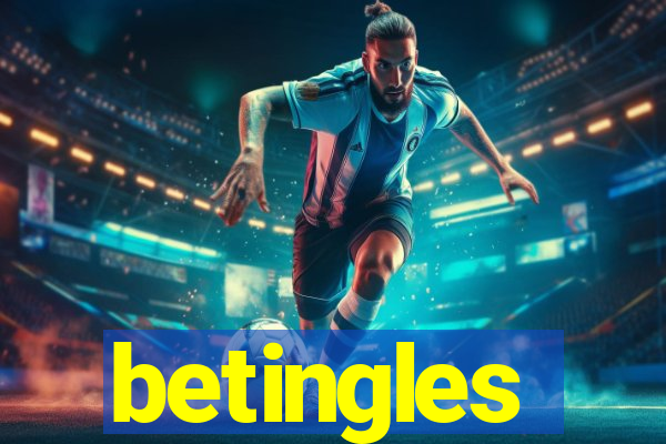 betingles