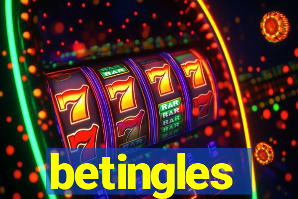 betingles