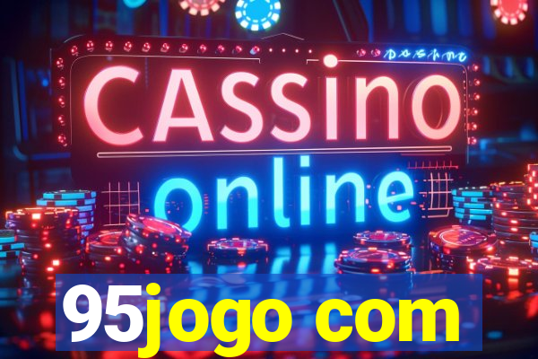 95jogo com