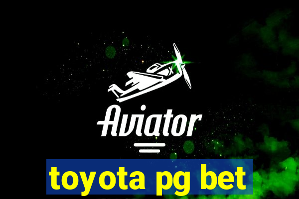 toyota pg bet