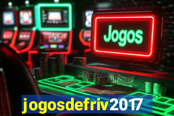jogosdefriv2017