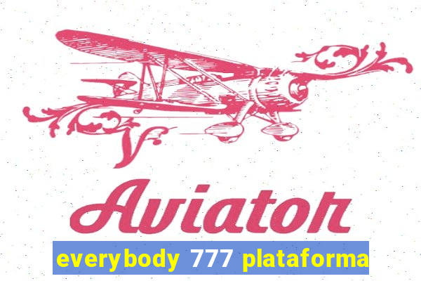 everybody 777 plataforma