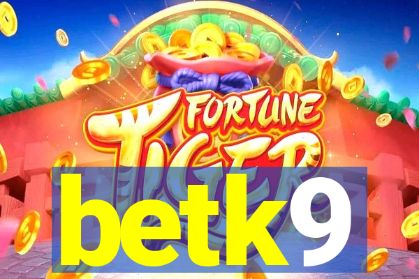 betk9
