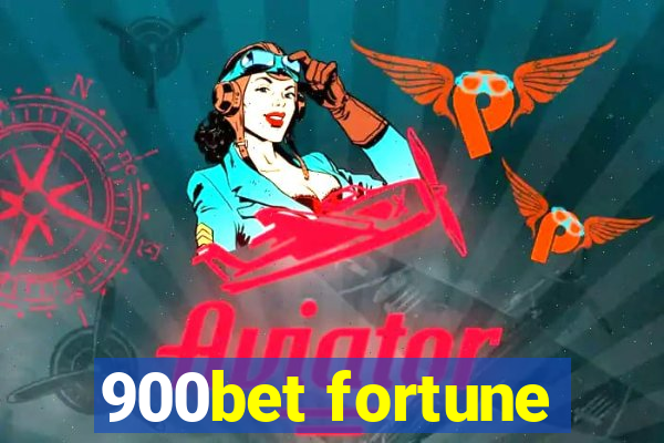 900bet fortune