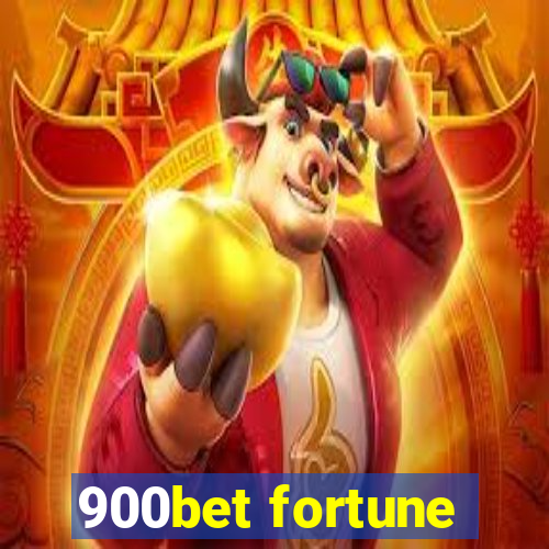900bet fortune