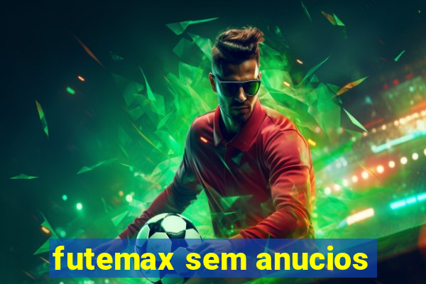 futemax sem anucios
