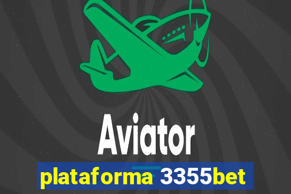 plataforma 3355bet