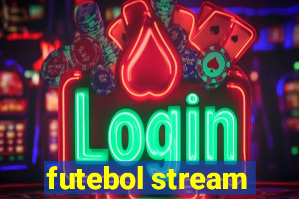 futebol stream