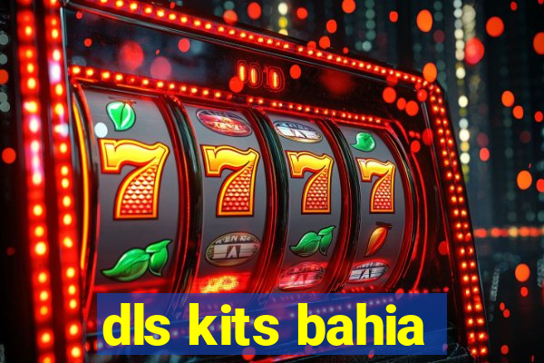 dls kits bahia