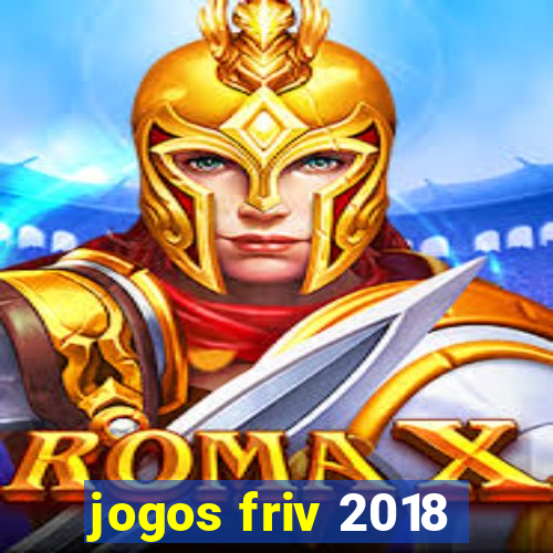 jogos friv 2018