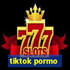 tiktok pormo