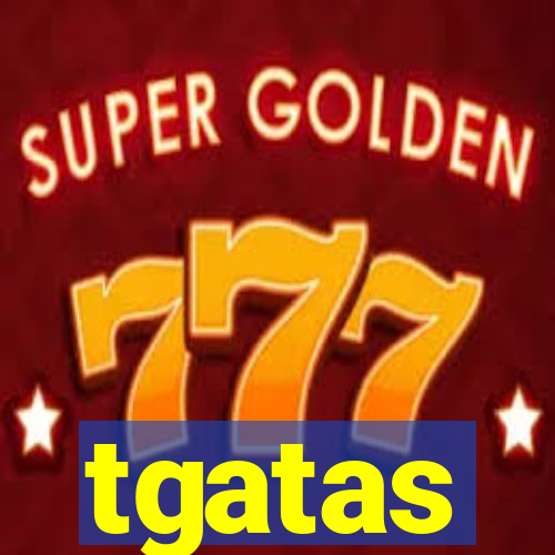 tgatas