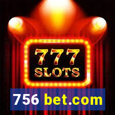 756 bet.com