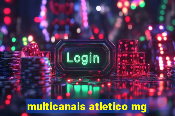 multicanais atletico mg