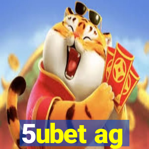 5ubet ag