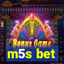 m5s bet