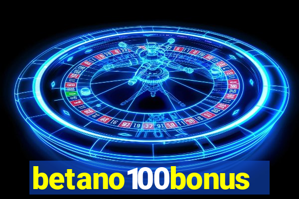 betano100bonus