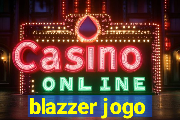 blazzer jogo