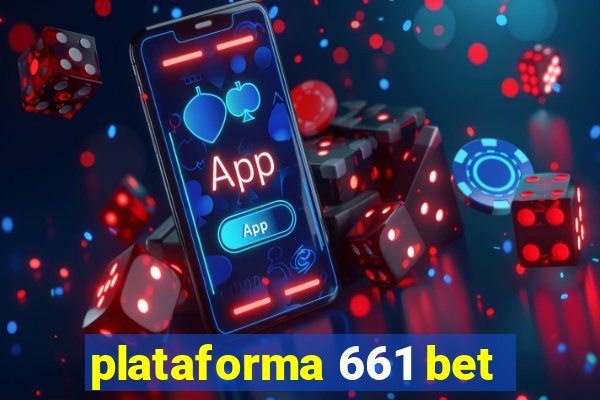 plataforma 661 bet