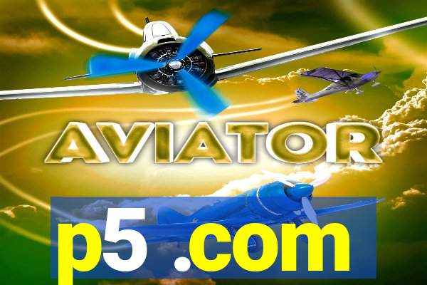 p5 .com