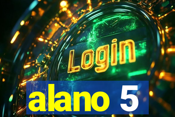 alano 5