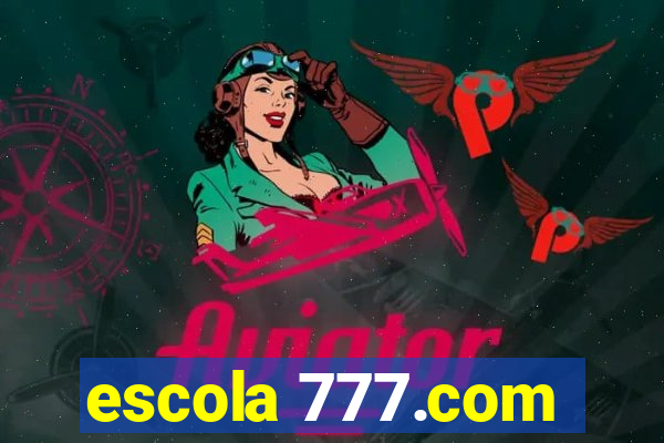 escola 777.com