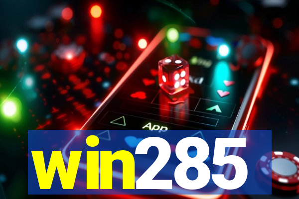 win285