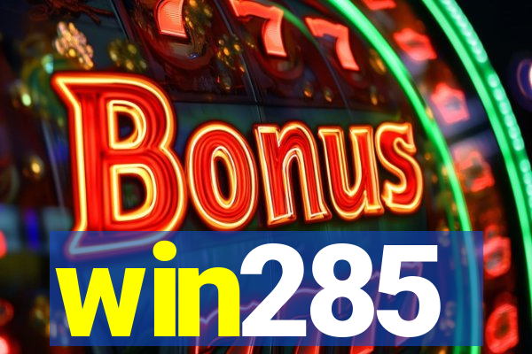 win285