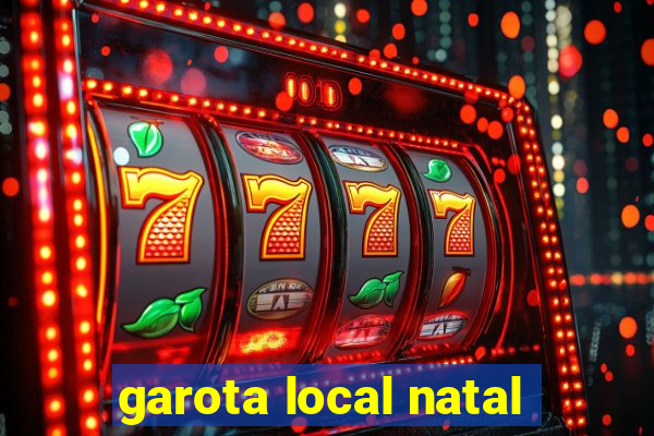 garota local natal
