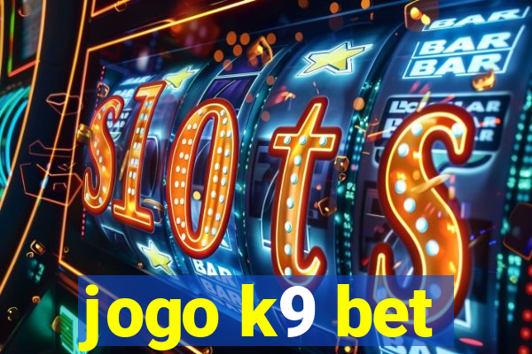 jogo k9 bet