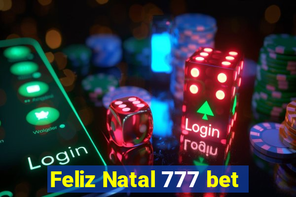 Feliz Natal 777 bet