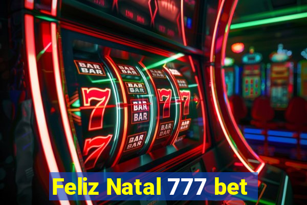 Feliz Natal 777 bet