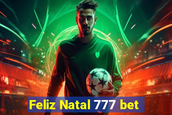 Feliz Natal 777 bet